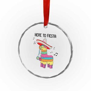 Funny Pinata Mexican Crystal Glass Ornament Here To Fiesta TS14 Print Your Wear