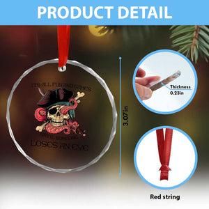 Funny Pirate Crystal Glass Ornament All Fun And Games Until Someone Loses an Eye TS02 Print Your Wear
