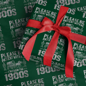 Funny Please Be Patient With Me I'm From The 1900s Wrapping Paper Roll Vintage Carriage TS11 Green Print Your Wear