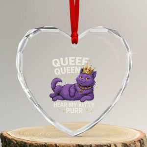 Funny Queef Queen Cat Heart Crystal Glass Ornament Hear My Kitty Purr Inappropriate Dirty Adult Humor Jokes TS11 Transparent Glass 3'' Heart Print Your Wear