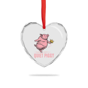 Funny Quiet Piggy Heart Crystal Glass Ornament Pig Political Humor No King TS11 Print Your Wear