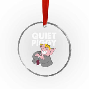 Funny Quiet Piggy Trump Crystal Glass Ornament Pig Political Humor TS11 Print Your Wear