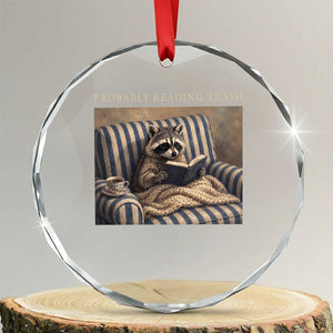 Funny Raccoon Book Lover Crystal Glass Ornament Probably Reading Trash Bookworms Teachers