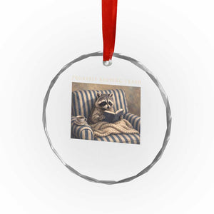 Funny Raccoon Book Lover Crystal Glass Ornament Probably Reading Trash Bookworms Teachers