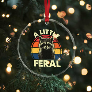 Funny Raccoon Crystal Glass Ornament A Little Feral Trash Panda Meme Retro TS02 Print Your Wear
