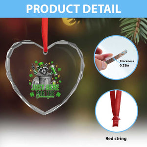 Funny Raccoon Drinking Beer St Patricks Day Heart Crystal Glass Ornament Just Here For The Shenanigans TS14 Print Your Wear