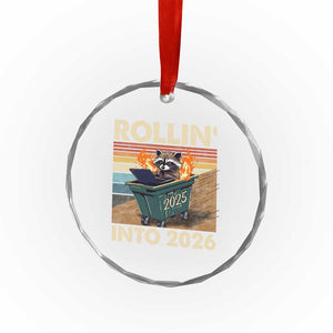 Funny Raccoon Rollin Into 2026 Crystal Glass Ornament New Year Dumpster Fire TS11 Print Your Wear