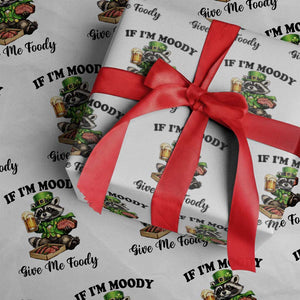 Funny Raccoon St Patricks Day Wrapping Paper Roll If I'm Moody Give Me Foody TS14 White Print Your Wear