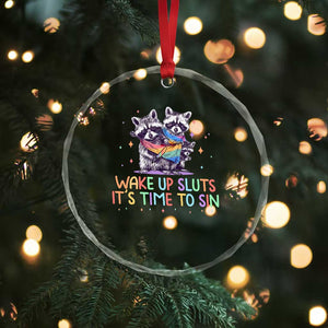 Funny Racoon Pride Crystal Glass Ornament Wake Up Sluts It Is Time To Sin LGBTQ Rainbow Flag TS10 Print Your Wear