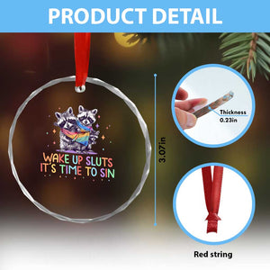 Funny Racoon Pride Crystal Glass Ornament Wake Up Sluts It Is Time To Sin LGBTQ Rainbow Flag TS10 Print Your Wear