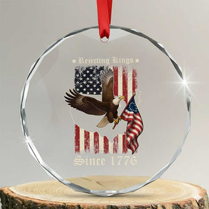 Funny Rejecting Kings Since 1776 Crystal Glass Ornament Vintage American Flag Bald Eagle - Print Your Wear