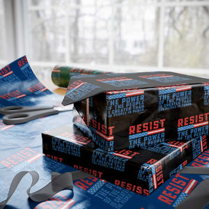 Funny Resist The Power Of The People Is Greater Than The People In Power Wrapping Paper Roll TS11 Black Print Your Wear