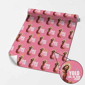 Funny Resurrection Christians Easter Day Wrapping Paper Roll YOLO LOL JK BRB Jesus TS11 Pink Print Your Wear