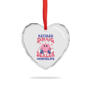 Funny Retired Drug Dealer Heart Crystal Glass Ornament Retro Nurse Life Retirement Gift for Healthcare Workers TS02 Print Your Wear