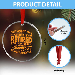 Funny Retirement Crystal Glass Ornament Funny The Legend Has Retired TS10 Print Your Wear