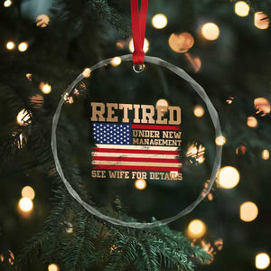 Funny Retirement Crystal Glass Ornament See Wife For Details Husband Dad Grandpa Humor US Flag TS10 Print Your Wear