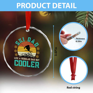 Funny Retro Skiing Father's Day Crystal Glass Ornament Ski Dad Like A Normal Dad But Cooler TS11 Print Your Wear