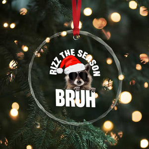 Funny Rizz Xmas Raccoon Crystal Glass Ornament Rizz The Season Bruh Santa Hat TS02 Print Your Wear
