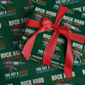 Funny Rock Hard Caulking Services Wrapping Paper Roll Offensive Embarrassing Inappropriate Adult Humor TS11 Green Print Your Wear