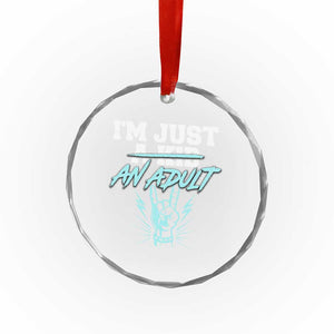 Funny Rock N Roll Lover Crystal Glass Ornament I Am Just A Kid Adulthood Saying TS11 Print Your Wear
