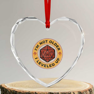 Funny RPG Gamer I Am Not Older I Leveled Up Heart Crystal Glass Ornament Vintage D20 Tabletop TS11 Transparent Glass 3'' Heart Print Your Wear