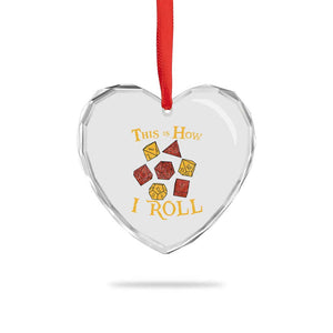 Funny RPG Tabletop Dice Heart Crystal Glass Ornament This Is How I Roll Vintage D20 TS11 Print Your Wear