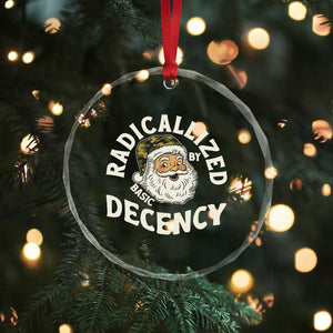 Funny Santa Camo Christmas Crystal Glass Ornament Radicalized By Basic Decency TS14 Print Your Wear