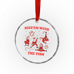 Funny Santa Christmas Crystal Glass Ornament Rizz Em With The Tism TS14 Print Your Wear
