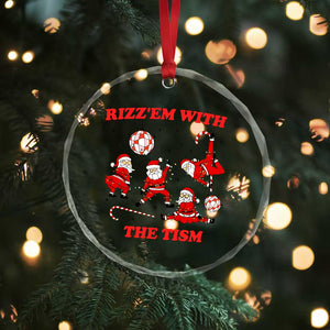 Funny Santa Christmas Crystal Glass Ornament Rizz Em With The Tism TS14 Print Your Wear