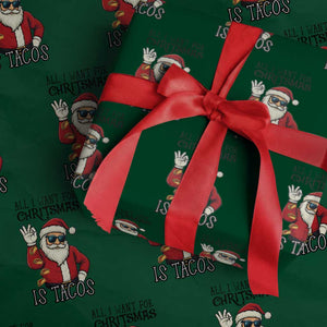 Funny Santa Taco Christmas Wrapping Paper Roll All I Want For Christmas Is Taco TS14 Green Print Your Wear