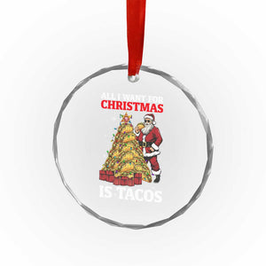 Funny Santa Taco Crystal Glass Ornament All I Want For Christmas Is Taco TS14 Print Your Wear