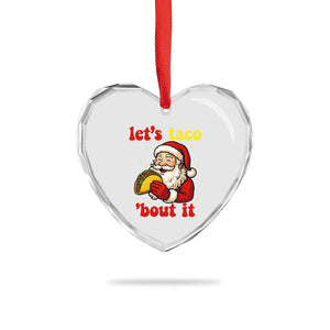 Funny Santa Taco Heart Crystal Glass Ornament Let Us Taco About It TS14 Print Your Wear