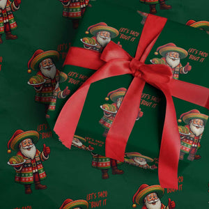 Funny Santa Taco Mexican Wrapping Paper Roll Let Us Taco About It TS14 Green Print Your Wear