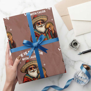 Funny Santa Taco Mexican Wrapping Paper Roll Life Is Better With Tacos TS14 Mocha Print Your Wear