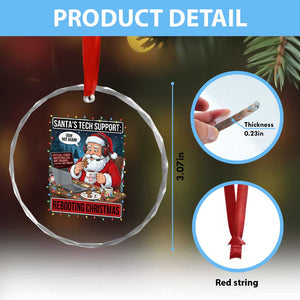 Funny Santa Tech Support Christmas Crystal Glass Ornament Rebooting Christmas Geek Humor Gift TS02 Print Your Wear
