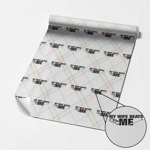 Funny Sarcastic Husband Wrapping Paper Roll My Wife Beats Me TS12 Christmas Plaid Print Your Wear