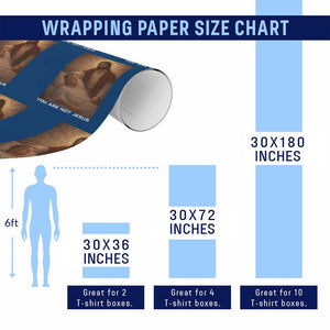 Funny Sarcastic Political Satire Wrapping Paper Roll You Are Not Jesus TS12 Print Your Wear