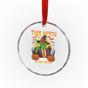 Funny Sarcastic Trump Witch Crystal Glass Ornament This Witch Runs On Ice and Tariffs Political Satire TS02 Print Your Wear