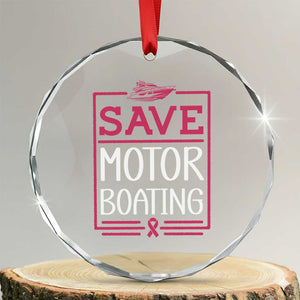 Funny Save Motor Boating Crystal Glass Ornament Beat Breast Cancer Pink Ribbon TS11 Transparent Glass 3'' Circle Print Your Wear