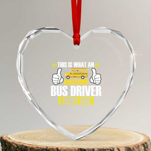 Funny School Bus Driver Heart Crystal Glass Ornament This Is What An Awesome Bus Driver Looks Like TS14 Transparent Glass 3'' Heart Print Your Wear