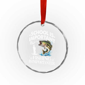 Funny School Is Important But Fishing Is Importanter Crystal Glass Ornament Fishing Lover TS11 Print Your Wear