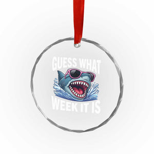 Funny Shark Guess What Week It Is Crystal Glass Ornament Shark Awareness Support Ocean Summer TS11 Print Your Wear
