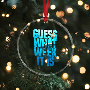 Funny Shark Lover Week Crystal Glass Ornament Guess What Week It Is Blue Ocean TS02 Print Your Wear