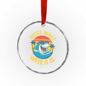 Funny Shark Lover Week Crystal Glass Ornament Guess What Week It Is Ocean Wildlife Retro Sunset TS02 Print Your Wear