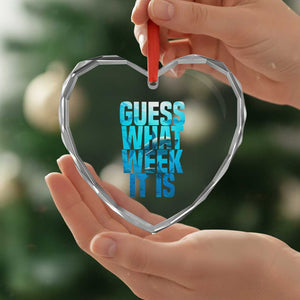 Funny Shark Lover Week Heart Crystal Glass Ornament Guess What Week It Is Blue Ocean TS02 Print Your Wear