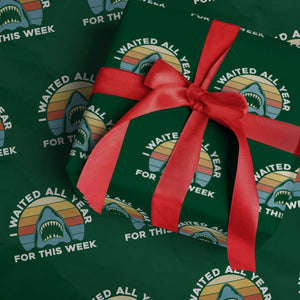 Funny Shark Lover Week Retro Wrapping Paper Roll I Waited All Year For This Week Ocean Wildlife TS02 Green Print Your Wear