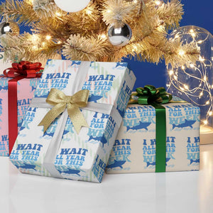 Funny Shark Lover Week Wrapping Paper Roll I Wait All Year For This Week Ocean TS02 Print Your Wear
