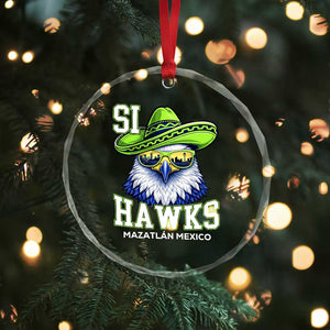Funny Si Hawks in Mexican Sombrero Crystal Glass Ornament Seattle Skyline Pride Mazatlan Mexico Vacation Green and Blue TS02 Print Your Wear
