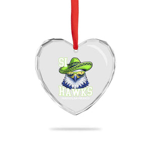 Funny Si Hawks in Mexican Sombrero Heart Crystal Glass Ornament Seattle Skyline Pride Mazatlan Mexico Vacation Green and Blue TS02 Print Your Wear