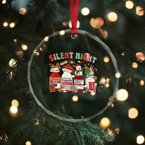 Funny Silent Night Nurse Christmas Crystal Glass Ornament Festive Meds and Holiday Medical Humor TS02 Print Your Wear